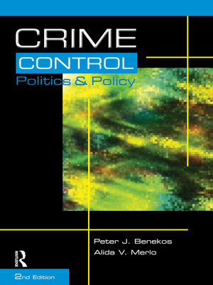 cover image of Crime Control, Politics and Policy